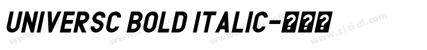 UniversC Bold Italic字体转换